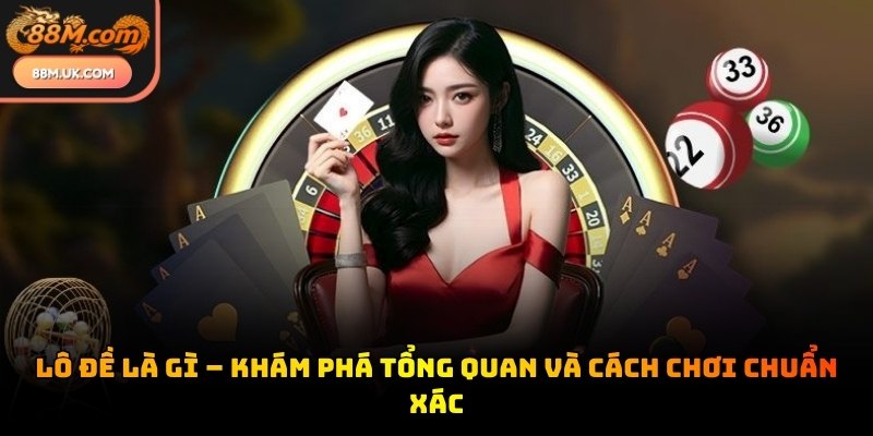 Lô đề là gì
